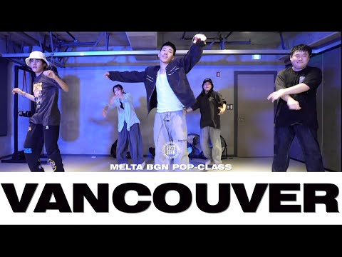 MELTA BGN POP-UP CLASS | VANCOUVER - BIG NAUGHTY | @JUSTJERKACDEMY