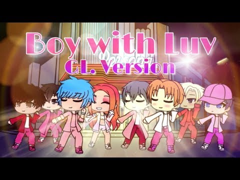 BOY WITH LUV || BTS feat. Halsey || Gacha Life Version || GLMV