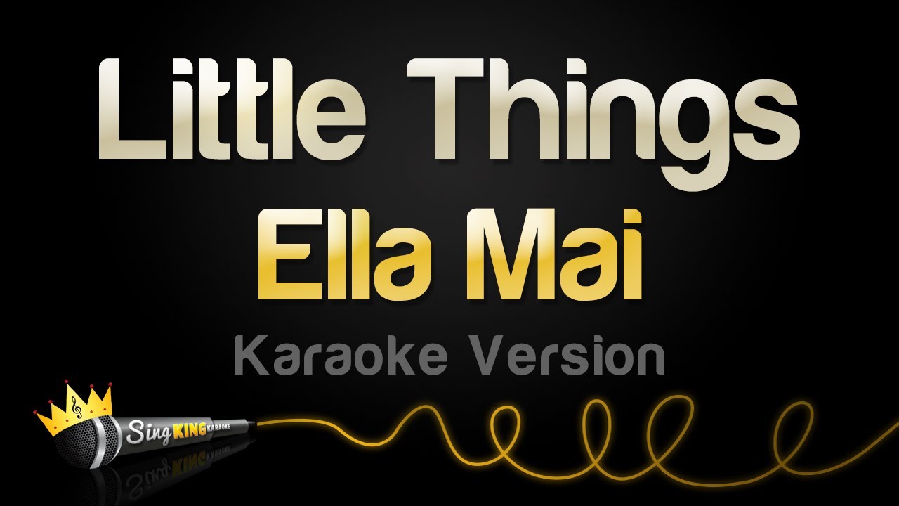 Ella Mai - Little Things (Karaoke Version) Ella Mai - Little Things (Karaoke Version)