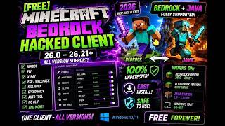 [UPD&amp;FREE]Minecraft Bedrock Hacked Client 26.0 - 26.21+ (ALL VERSION + JAVA Support)  Windows 2026
