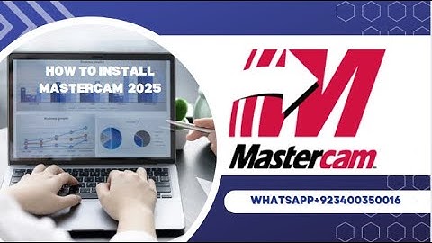How to Install Mastercam 2025 | Step-by-Step Installation Guide