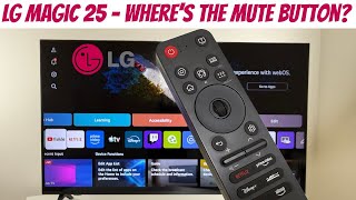 LG Magic Remote 25 - Mute Button? - 4K