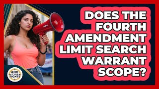 Does the Fourth Amendment Limit Search Warrant Scope?