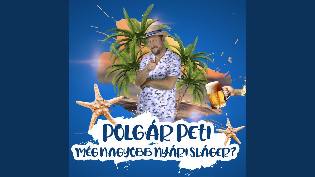 Még nagyobb nyári sláger?