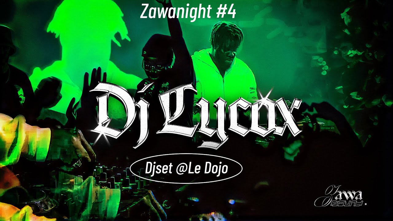 DJ LYCOX [DJ-SET] @ LE DOJO 