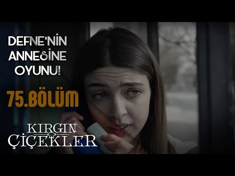 Kırgın Çiçekler 75. Bölüm - Defne, Kemal’i taklit ediyor!