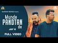 Munde pandtan de full  jay k  latest punjabi songs 2020