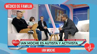 Ian Moche: activista del autismo | Médico de familia | Dr. Jorge Tartaglione |