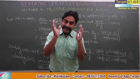 Trigonometry - 4 (Multiple Sub-Multiple Angles) for Class XI : By Rishikesh Sir