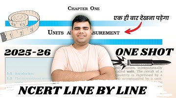 Units and Measurement class 11 physics chapter 1 ncert line by line | One shot | 2025-26