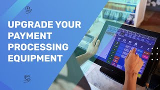 How to Upgrade Your Payment Processing Equipment #ECS #business #ecommerce #retail