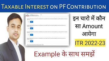 How to Show Taxable Interest on PF Contribution in Income Tax Return for AY 2022-23