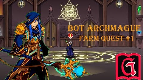 [AQW ] BOT CLASS ARCHMAGE PART 1 - QUEST (Tapping Into the Arcane) AQWorlds 2022