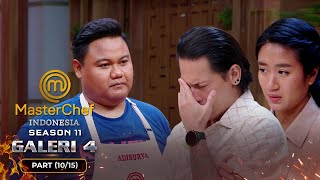 HIDANGAN BELUM SELESAI! Saucenya Adi GAK JELAS! | Galeri 4 (10/15) | MASTERCHEF INDONESIA