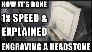 Engraving a Headstone w/ Narration  #educational #informative #nowyouknow