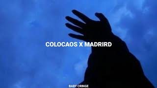 Colocaos x Madrid // Xavido letra