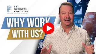2025 - Why work with us at FYI Business Coaching