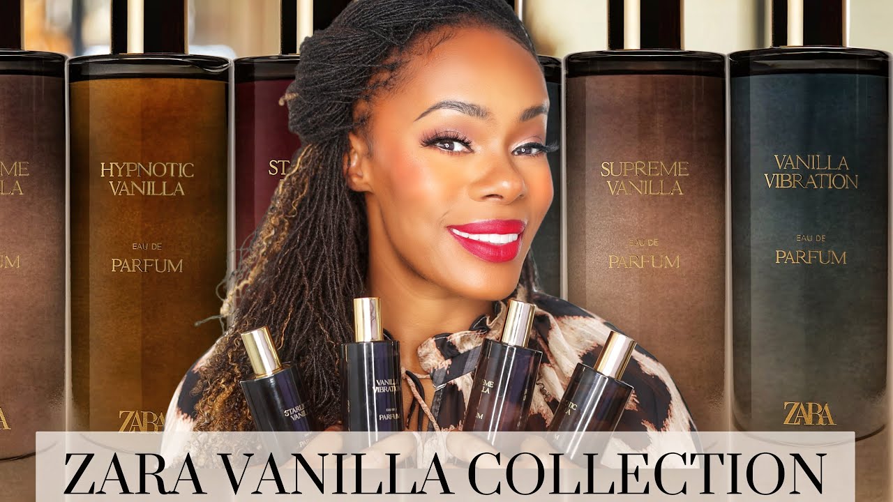ZARA VANILLA COLLECTION 4 New Zara Perfumes! Zara Dupes for High End Perfumes YouTube