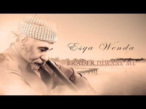 Brader - Eşqa Wenda - [Official Music Video © 2009 Ses Plak]