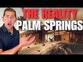 5 things ive learned living full time in the palm springs area