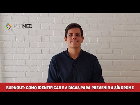 Vídeo: Como Identificar E Prevenir O Burnout