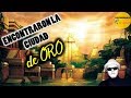 Descubrieron la ciudad de Oro