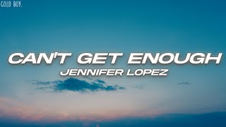 Jennifer Lopez - Can't Get Enough (Lyrics) Resimi