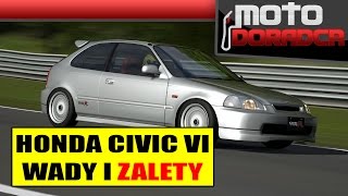 Honda CIVIC VI WADY I ZALETY #MOTODORADCA