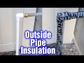 Insulating An Outside Water Pipe