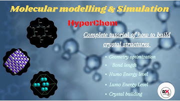 HyperChem tutorial (Part-2) Molecular modelling and Simulation