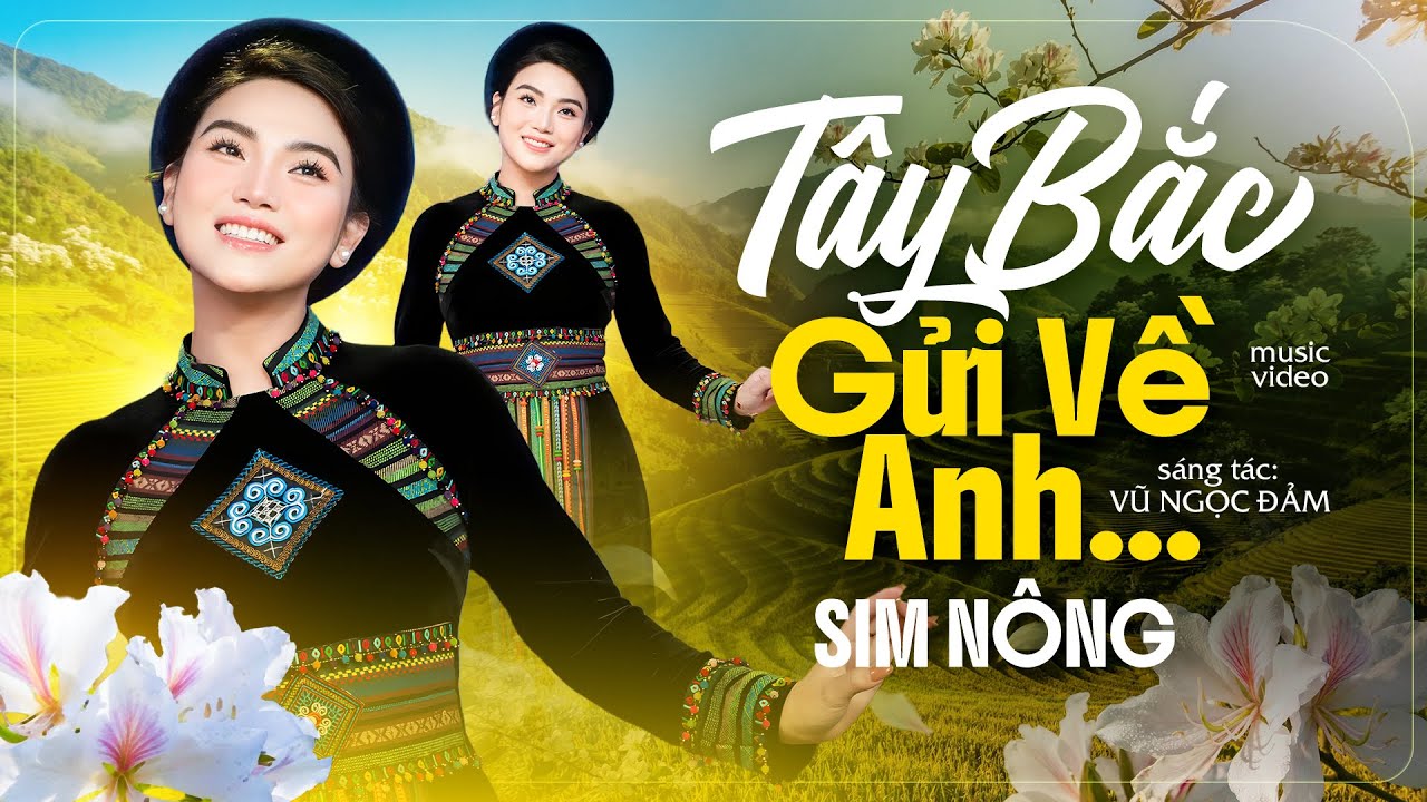 MỚI NHẤT - Tây Bắc Gửi Về Anh | Tuyển Tập Nhạc Tây Bắc Sim Nông Nghe Là Say Mê