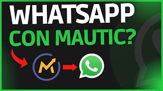 Enviando mensajes de WhatsApp con Mautic GRATIS [Probando API gratuita]