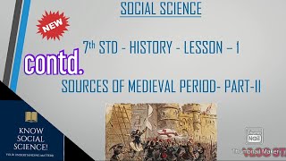 SOURCES OF MEDIEVAL PERIOD - CONTINUATION|PART 2| STD 7| KNOW SOCIAL SCIENCE!| screenshot 3