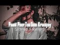 Pani Peer Tu Dam Karwyee Slowed Reverb Saraiki Song Dam Wala Pani 