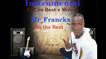 INSTRU - MOLARE X KIFF NO BEAT (Prob By Mr_Franckx)
