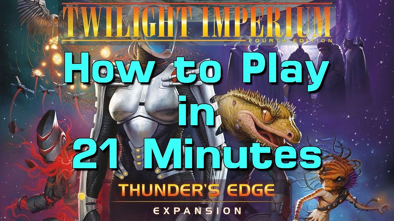 How to Play TI4: Thunder's Edge in 21 Minutes