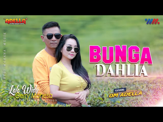 LALA WIDY ft GERRY MAHESA OM ADELLA | BUNGA DAHLIA [LIVE CONCERT WAHANA MUSIK] class=