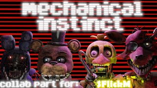MECHANICAL INSTINCT | Collab part for: @SFlickM | Song by: @SoundOfTheAviators