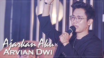 AJARKAN AKU - ARVIAN DWI (INTIMATE SHOW CONCERT 2022)
