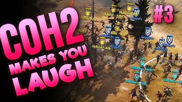 DEATH FROM ABOVE & EVERYWHERE ELSE — CoH2 Makes You Laugh #3