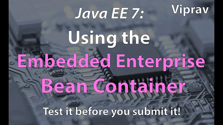 35 - Using the Embedded Enterprise Bean Container