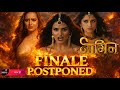 Naagin 7 NOT ENDING, GRAND FINALE POSTPONED | Naagin vs Erul | Colors TV