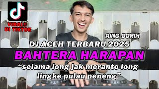 Download Lagu DJ REMIX ACEH FULL BASS 2025 || 100% BIKIN GELENG-GELENG || BAHTERA HARAPAN MP3