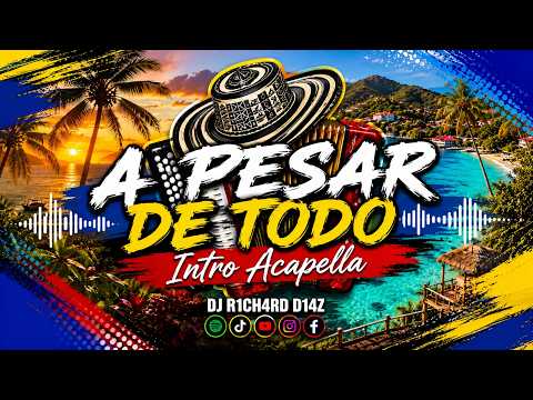 A Pesar De Todo Intro Acapella La Combinación Vallenata|Alex Manga|Morre Romero DJ R1CH4RD D14Z