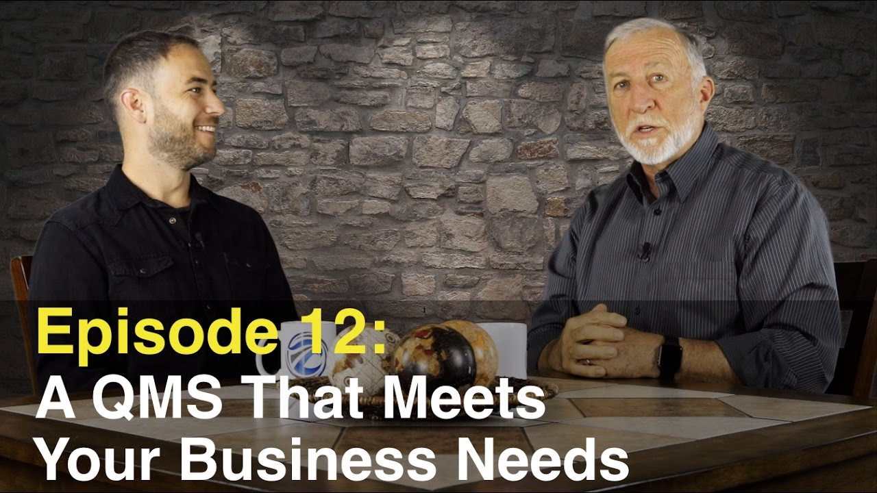 Episode 12: How To Ensure Success With Your QMS