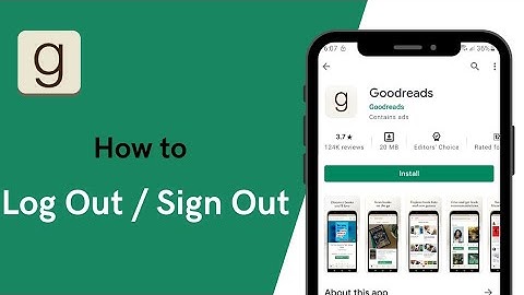 How to Log Out Goodreads App | Sign Out Goodreads 2021
