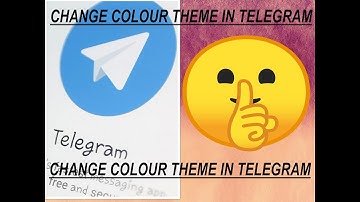 CHANGE COLOUR THEME IN TELEGRAM !!!@@!!!