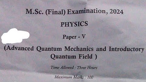 Shekhawati University MSc final physics paper 2024 || Advanced Quantum mechanics and Introductory
