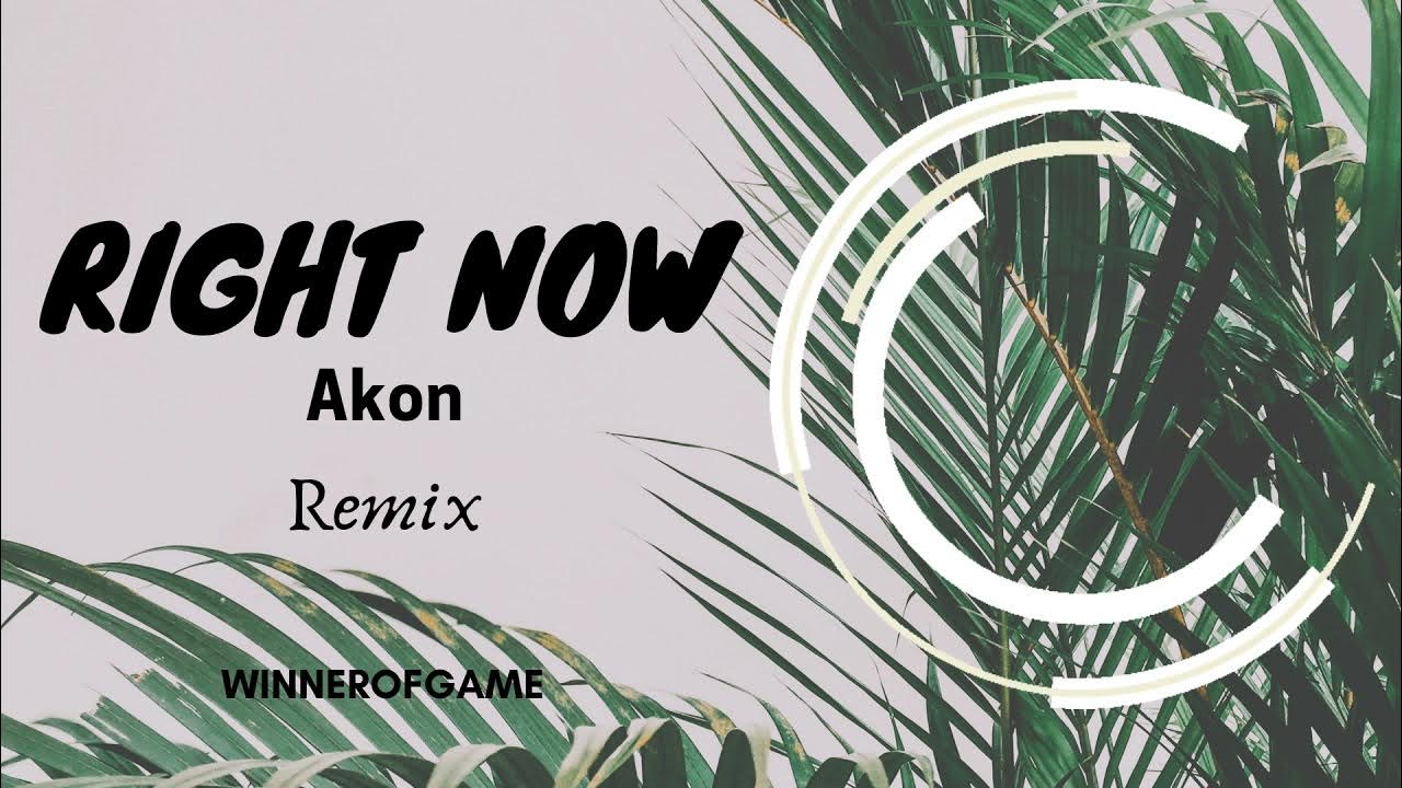 Akon right now na na na. Right now (na na na). Right now na na na перевод. Right now na na na перевод. Akon right now.