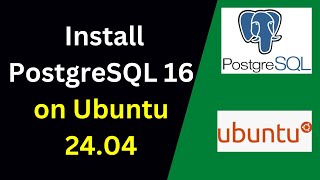 how to install and configure postgresql 16 on ubuntu 24.04 lts|install postgresql16.2 on ubuntu 24